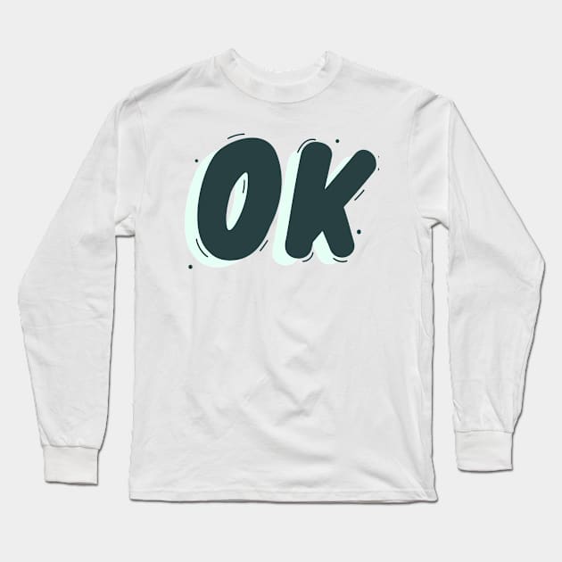 Ok Long Sleeve T-Shirt by American VIP